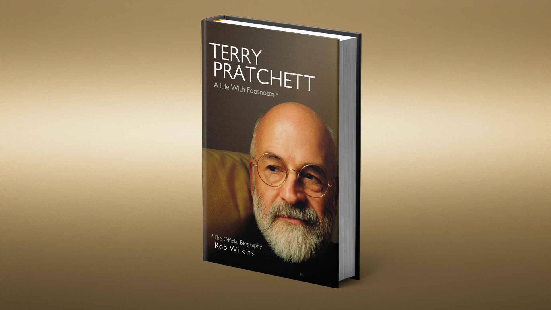 A LIFE WITH FOOTNOTES — THE OFFICIAL BIOGRAPHY OF TERRY PRATCHETT